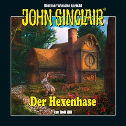 Das Buch “John Sinclair - Hexenhase - Eine humoristische John Sinclair-Story (Ungekürzt) – Ian Rolf Hill” online hören