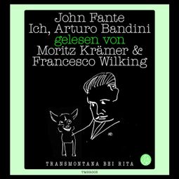 Das Buch “Ich, Arturo Bandini (Gekürzt) – John Fante” online hören