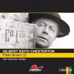 Das Buch “Pater Brown, Folge 2: Der Hammer Gottes – Gilbert Keith Chesterton” online hören