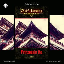 Das Buch “Prinzessin Ito - Rolf Torring - Neue Abenteuer, Folge 64 (Ungekürzt) – Thomas Ostwald” online hören