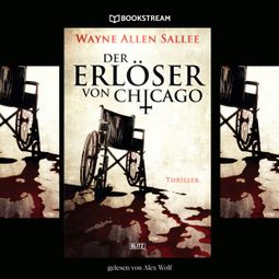 Das Buch “Der Erlöser von Chicago (Ungekürzt) – Wayne Allen Sallee” online hören