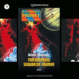 Das Buch “Todesdrohung Schwarzer Raumer - Raumschiff Promet - Von Stern zu Stern, Folge 9 (Ungekürzt) – Achim Mehnert” online hören