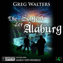 Das Buch “Die Sagen der Âlaburg - Die Farbseher Saga, Band 4 (ungekürzt) – Greg Walters” online hören
