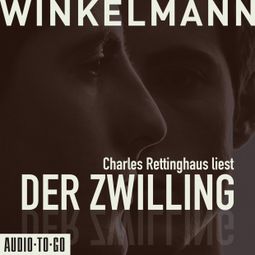 Das Buch “Der Zwilling (Ungekürzt) – Andreas Winkelmann” online hören