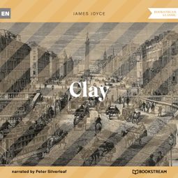 Das Buch “Clay (Unabridged) – James Joyce” online hören