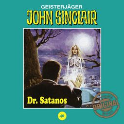Das Buch “John Sinclair, Tonstudio Braun, Folge 40: Dr. Satanos – Jason Dark” online hören