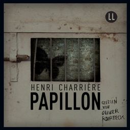 Das Buch “Papillon (Ungekürzt) – Henri Charrière” online hören