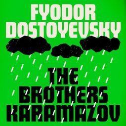 Das Buch “The Brothers Karamazov (Unabridged) – Fyodor Dostoyevsky” online hören