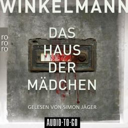 Das Buch «Das Haus der Mädchen - Kerner und Oswald, Band 1 (Ungekürzt) – Andreas Winkelmann» online hören