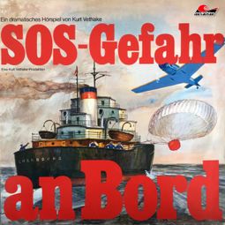 Das Buch “SOS - Gefahr an Bord – Kurt Vethake” online hören