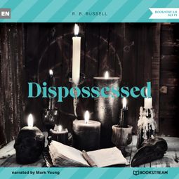 Das Buch “Dispossessed (Unabridged) – R. B. Russell” online hören