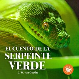Das Buch “El cuento de la serpiente verde (Completo) – J. W. von Goethe” online hören