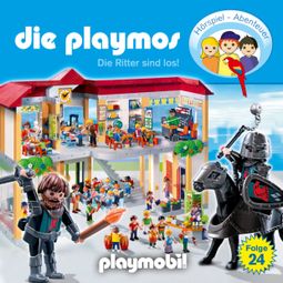 Das Buch “Die Playmos - Das Original Playmobil Hörspiel, Folge 24: Die Ritter sind los! – Florian Fickel, Simon X. Rost” online hören
