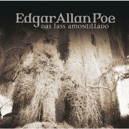 Das Buch “Edgar Allan Poe, Folge 16: Das Fass Amontillado – Edgar Allan Poe” online hören