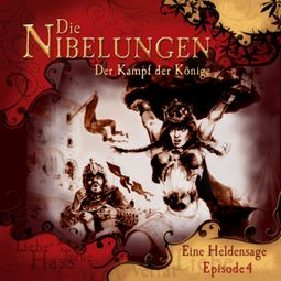 Das Buch “Die Nibelungen, Folge 4: Der Kampf der Könige – Jürgen Knop” online hören