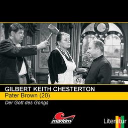 Das Buch “Pater Brown, Folge 20: Der Gott des Gongs – Gilbert Keith Chesterton” online hören