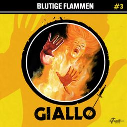 Das Buch “Giallo, Folge 3: Blutige Flammen – Markus Duschek” online hören