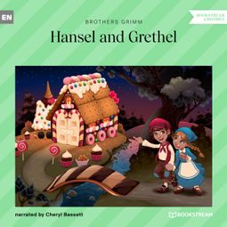 Das Buch “Hansel and Grethel (Unabridged) – Brothers Grimm” online hören