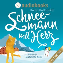 Das Buch “Schneemann mit Herz (Ungekürzt) – Haike Hausdorf” online hören