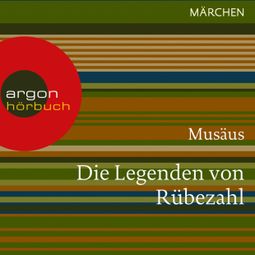 Das Buch “Die Legenden von Rübezahl (Ungekürzte Lesung) – Musäus” online hören