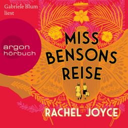 Das Buch “Miss Bensons Reise (Ungekürzte Lesung) – Rachel Joyce” online hören
