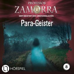 Das Buch “Professor Zamorra, Folge 8: Para-Geister – Rafael Marques” online hören