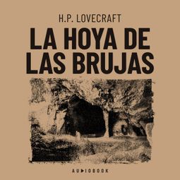 Das Buch “La hoya de las brujas (Completo) – H.P. Lovecraft” online hören