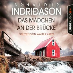 Das Buch “Das Mädchen an der Brücke - Island Krimi (Gekürzt) – Arnaldur Indriðason” online hören