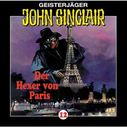 Das Buch «John Sinclair, Folge 12: Der Hexer von Paris (1/2) – Jason Dark» online hören