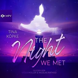 Das Buch “The Night We Met - Adams Island, Band 1 (ungekürzt) – Tina Köpke” online hören