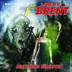 Das Buch “Larry Brent, Folge 19: Monsterburg Höllenstein – Jürgen Grasmück” online hören