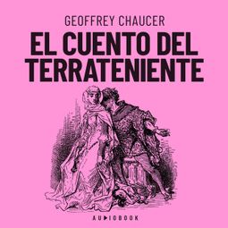 Das Buch “El cuento del terrateniente – Geoffrey Chauncer” online hören