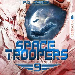 Das Buch “Space Troopers, Folge 9: Überleben – P. E. Jones” online hören