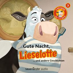 Das Buch “Lieselotte Filmhörspiele, Folge 3: Gute Nacht, Lieselotte (Vier Hörspiele) – Alexander Steffensmeier, Fee Krämer” online hören
