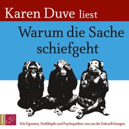 Das Buch “Warum die Sache schiefgeht – Karen Duve” online hören