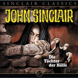 Das Buch “John Sinclair - Classics, Folge 7: Die Töchter der Hölle – Jason Dark” online hören