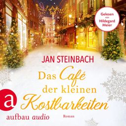 Das Buch «Das Café der kleinen Kostbarkeiten (Ungekürzt) – Jan Steinbach» online hören