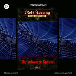 Das Buch “Die schwarze Spinne - Rolf Torring - Neue Abenteuer, Folge 74 (Ungekürzt) – Thomas Ostwald” online hören