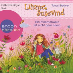 Das Buch “Ein Meerschwein ist nicht gern allein - Liliane Susewind (Ungekürzt) – Tanja Stewner” online hören