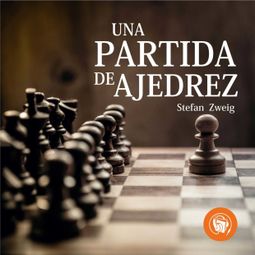Das Buch “Una partida de ajedrez (Completo) – Stefan Zweig” online hören