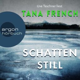Das Buch “Schattenstill (gekürzt) – Tana French” online hören