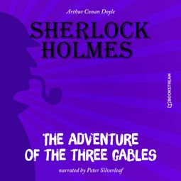 Das Buch “The Adventure of the Three Gables (Unabridged) – Arthur Conan Doyle” online hören