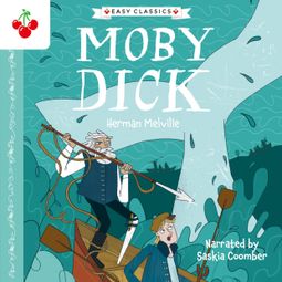 Das Buch “Moby Dick - The American Classics Children's Collection (Unabridged) – Herman Melville” online hören