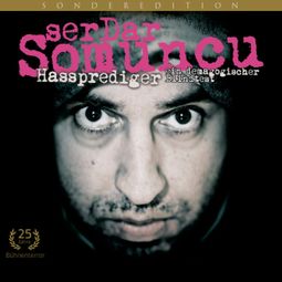 Das Buch “Serdar Somuncu, Hassprediger - ein demagogischer Blindtest – Serdar Somuncu” online hören