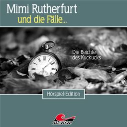 Das Buch “Mimi Rutherfurt, Folge 51: Die Beichte des Kuckucks – Markus Topf, Fabian Rickel” online hören