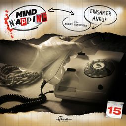 Das Buch “MindNapping, Folge 15: Einsamer Anruf – André Minninger” online hören