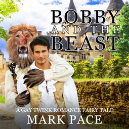 Das Buch “Bobby and the Beast (Unabridged) – Mark Pace” online hören