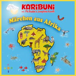 Das Buch “Märchen aus Afrika - Karibuni mit Pit Budde & Josephine Kronfli (Ungekürzt) – Pit Budde, Josephine Kronfli” online hören