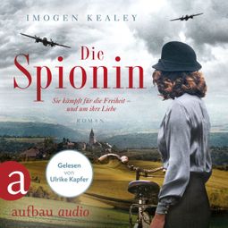 Das Buch “Die Spionin (Gekürzt) – Imogen Kealey” online hören