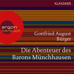 Das Buch “Die Abenteuer des Barons Münchhausen (Ungekürzte Lesung) – Gottfried August Bürger” online hören